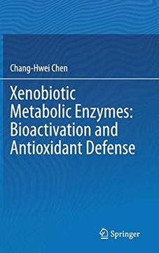 portada Xenobiotic Metabolic Enzymes: Bioactivation and Antioxidant Defense: Bioactivation and Antioxidant Defense: (in English)