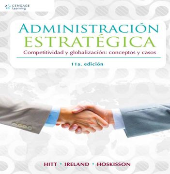 portada Administracion Estrategica: Competitividad y Globalizacion: Conceptos y Casos
