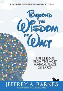 portada Beyond the Wisdom of Walt: Life Lessons from the Most Magical Place on Earth (in English)