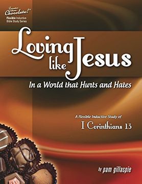 portada Sweeter Than Chocolate(r) Loving Like Jesus in a World That Hurts and Hates-A Flexible Inductive Study of 1 Corinthians 13 (en Inglés)