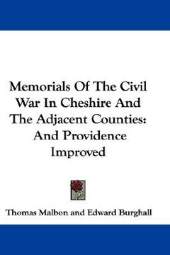 portada memorials of the civil war in cheshire and the adjacent counties: and providence improved (en Inglés)