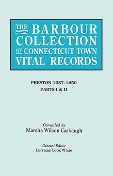 portada the barbour collection of connecticut town vital records. volume 35: preston 1687-1850 - parts i & ii (en Inglés)