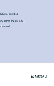 portada The Horse and His Rider: in large print (en Inglés)