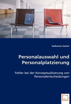 portada Personalauswahl und Personalplatzierung: Fehler bei der Konzeptualisierung von Personalentscheidungen