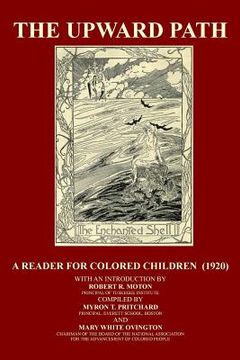 portada The Upward Path: A Reader For Colored Children (en Inglés)