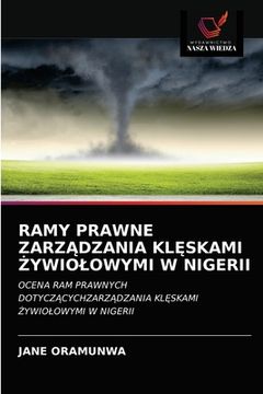 portada Ramy Prawne ZarzĄdzania KlĘskami Żywiolowymi W Nigerii (in Polaco)
