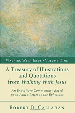 portada A Treasury of Illustrations and Quotations From Walking With Jesus: An Expository Commentary Based Upon Paul's Letter to the Ephesians 