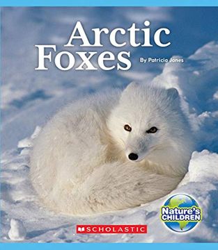 portada Arctic Foxes (Nature's Children) (en Inglés)
