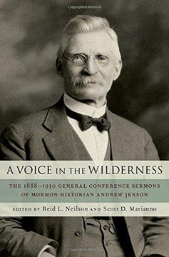 portada A Voice in the Wilderness The 1888-1930 General Conference Sermons of Mormon Historian Andrew Jenson (en Inglés)
