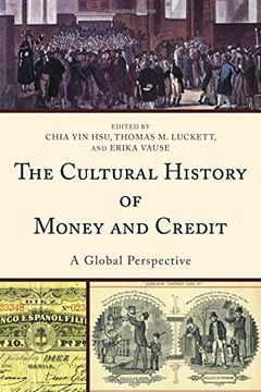 portada The Cultural History of Money and Credit: A Global Perspective