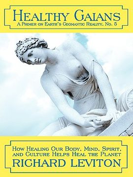 portada healthy gaians: how healing our body, mind, spirit, and culture helps heal the planet (in English)
