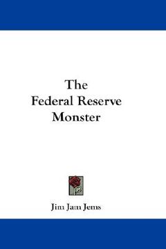 portada the federal reserve monster