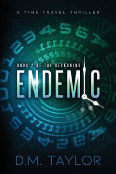 portada Endemic: A Time Travel Thriller (in English)