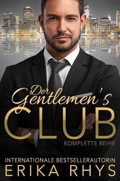 portada Der Gentlemen's Club: Komplette Reihe: Ein Milliardär Liebesroman (en Alemán)