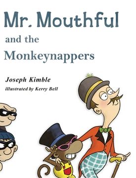 portada Mr. Mouthful and the Monkeynappers (in English)