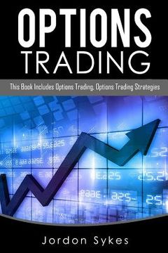 portada Options Trading: This Book Includes: Options Trading, Options Trading Strategies (en Inglés)