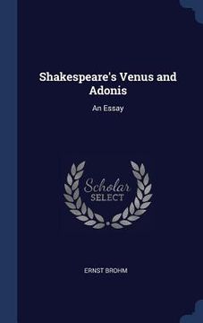 portada Shakespeare's Venus and Adonis: An Essay (en Inglés)