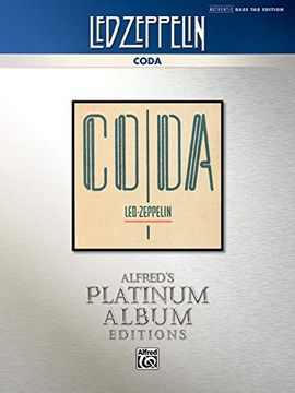 portada Led Zeppelin -- Coda Platinum Bass Guitar: Authentic Bass tab (Alfred's Platinum Album Editions) (en Inglés)