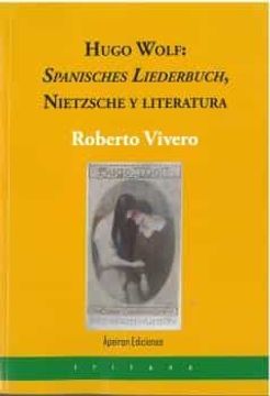 portada Hugo Wolf: Spanisches Liederbuch, Nietzsche y Literatura (in Spanish)