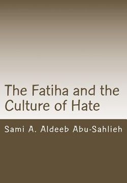 portada The Fatiha and the Culture of Hate: Interpretation of the 7th Verse Through the Centuries (en Inglés)