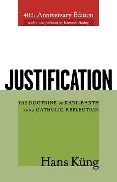 portada justification: the doctrine of karl barth and a catholic reflection (in English)