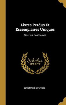 portada Livres Perdus et Escemplaires Uniques: Oeuvres Posthumes 