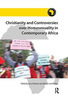 portada Christianity and Controversies Over Homosexuality in Contemporary Africa (Religion in Modern Africa) (en Inglés)