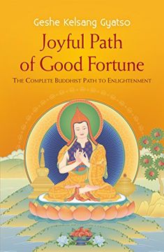 portada Joyful Path of Good Fortune: The Complete Buddhist Path to Enlightenment