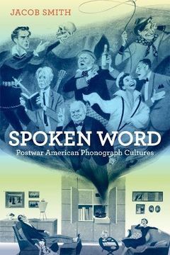 portada Spoken Word: Postwar American Phonograph Cultures 