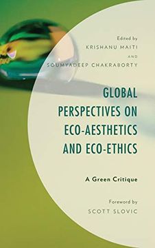 portada Global Perspectives on Eco-Aesthetics and Eco-Ethics: A Green Critique (Environment and Society) (en Inglés)
