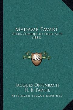 portada madame favart: opera comique in three acts (1881) (in English)