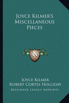 portada joyce kilmer's miscellaneous pieces (en Inglés)