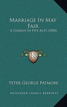 portada marriage in may fair: a comedy in five acts (1854) (en Inglés)