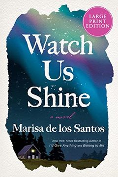 portada Watch us Shine: A Novel (in English)