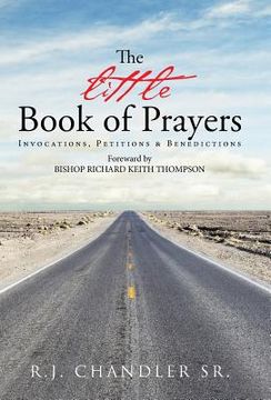 portada The Little Book of Prayers: Invocations, Petitions & Benedictions (en Inglés)