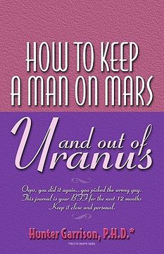 portada how to keep a man on mars and out of uranus (in English)