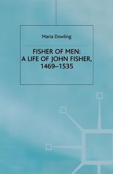 portada Fisher of Men: A Life of John Fisher, 1469-1535 (en Inglés)