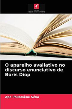 portada O Aparelho Avaliativo no Discurso Enunciativo de Boris Diop (en Portugués)