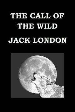 portada THE CALL OF THE WILD By JACK LONDON (in English)
