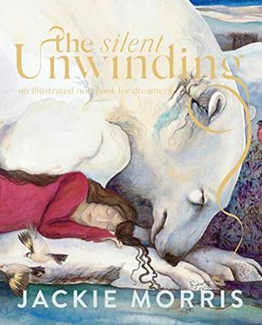 portada The Silent Unwinding: And Other Dreamings (en Inglés)