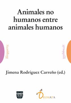 portada Animales no Humanos Entre Animales Humanos