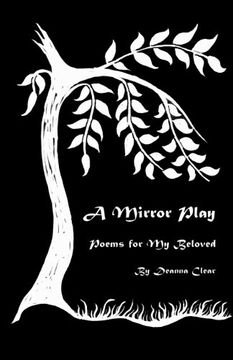portada A Mirror Play: Poems for My Beloved