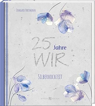 portada 25 Jahre wir zur Silberhochzeit (in German)