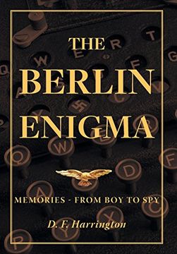 portada The Berlin Enigma: Memories - From boy to spy (in English)