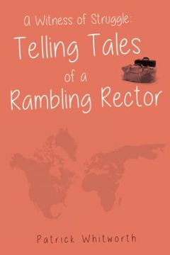 portada A Witness of Struggle: Telling Tales of a Rambling Rector (en Inglés)