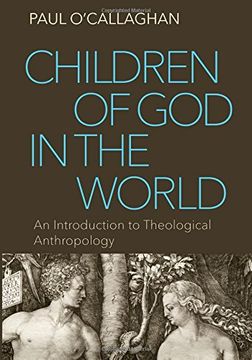 portada Children of god in the World: An Introduction to Theological Anthropology (in English)