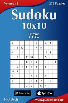 portada Sudoku 10x10 - Extreme - Volume 12 - 276 Puzzles (en Inglés)