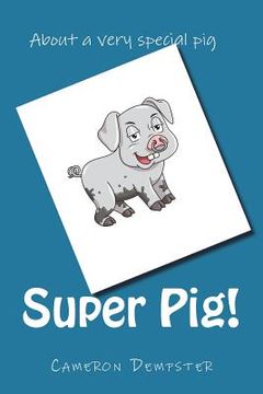 portada Super Pig! (en Inglés)