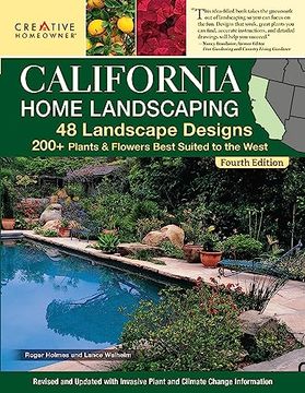 portada California Home Landscaping, Fourth Edition: 48 Landscape Designs 200+ Plants & Flowers Best Suited to the Region (Creative Homeowner) Over 400 Photos, Native Plant Profiles, and Outdoor diy Projects 