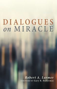 portada Dialogues on Miracle (en Inglés)